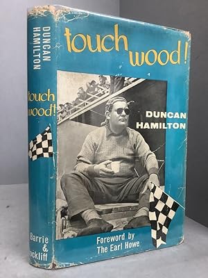 Imagen del vendedor de TOUCH WOOD. Foreword by The Rt. Hon. Earl Howe a la venta por Chaucer Bookshop ABA ILAB