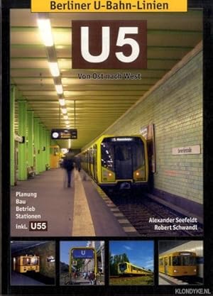 Imagen del vendedor de Berliner U-Bahn-Linien: U5: Von Ost nach West a la venta por Klondyke