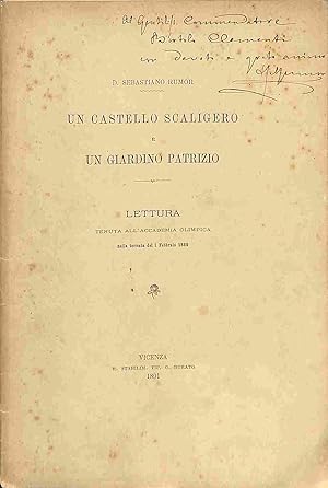 Un castello scaligero e un giardino patrizio. Lettura tenuta all'Accademia olimpica