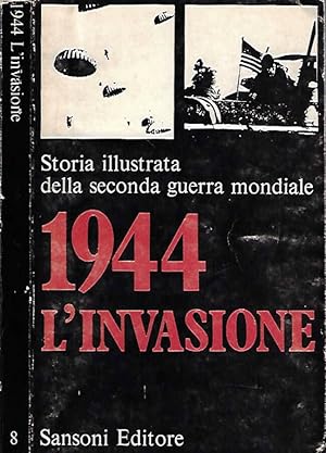 Imagen del vendedor de 1944 L'invasione a la venta por Biblioteca di Babele