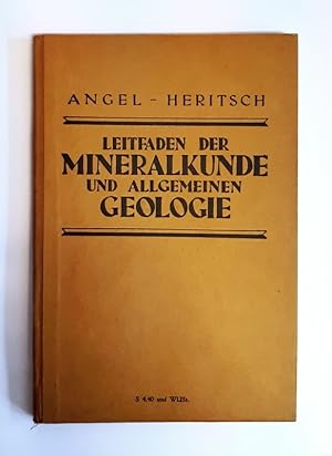Leitfaden der Mineralkunde und Allgemeinen Geologie. Für die 7. Klasse der Gymnasien, Realgymnasi...