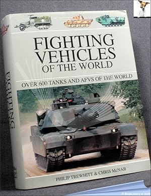 Bild des Verkufers fr Fighting Vehicles of the World: Over 550 Tanks and AFV's of the World zum Verkauf von BookLovers of Bath