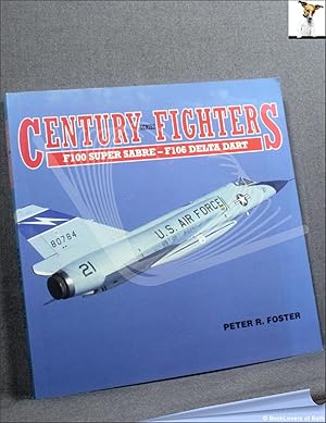 Bild des Verkufers fr Century Series Fighters: F100 Super Sabre - F106 Delta Dart zum Verkauf von BookLovers of Bath