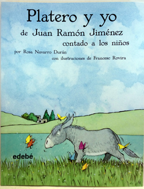 Platero Y Yo De Juan Ramón Jiménez Contado A Los Niños