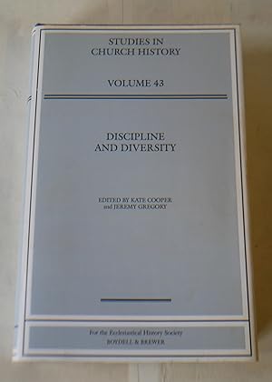 Imagen del vendedor de Discipline and Diversity: Papers Read at the 2005 Summer Meeting and the 2006 Winter Meeting of the Ecclesiastical History Society: 43 (Studies in Church History) a la venta por Hereward Books
