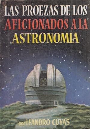 Imagen del vendedor de LAS PROEZAS DE LOS AFICIONADOS A LA ASTRONOMIA a la venta por Librera Vobiscum