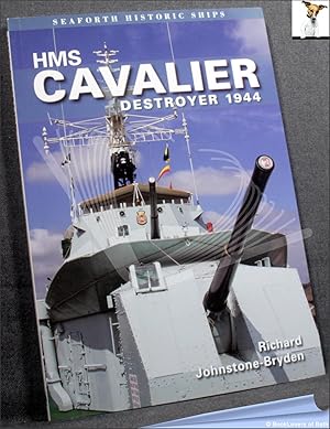 Bild des Verkufers fr HMS Cavalier: Destroyer 1944 zum Verkauf von BookLovers of Bath