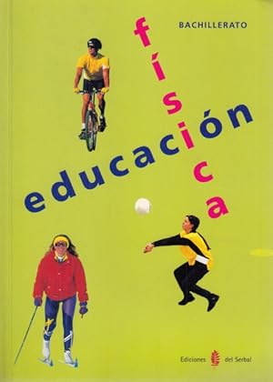 Seller image for EDUCACIN FSICA. BACHILLERATO for sale by Librera Vobiscum