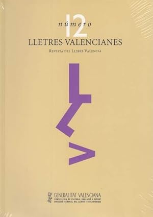 Imagen del vendedor de LLETRES VALENCIANES. N 12. REVISTA DEL LLIBRE VALENCIA. FOUCAULT PER LARTIDA DOBLE. LA LITERATURA COM A TERAPIA a la venta por Librera Vobiscum