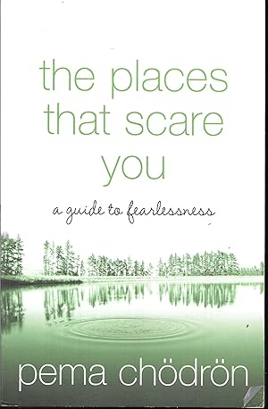 The Places That Scare You : A Guide to Fearlessness