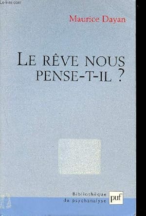 Immagine del venditore per Le r�ve nous pense-t-il ? venduto da Le-Livre