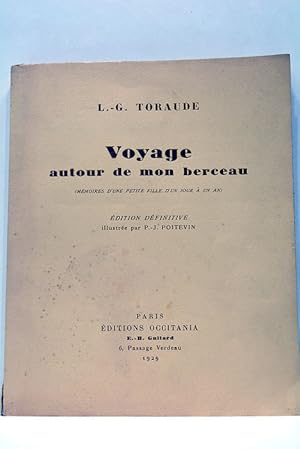 Seller image for Voyage autour de mon berceau. (Mmoires d'une petite fille, d'un jour  un an). dition dfinitive illustre par P.-J. Poitevin. for sale by ltimo Captulo S.L.