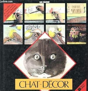 Seller image for Chat-decor - un guide - des chats de toutes sortes, de toutes matires  faire vous mme for sale by Le-Livre