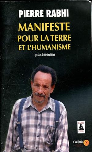 Seller image for Manifeste pour la terre et l'humanisme pour une insurrection des consciences - 1057 for sale by Le-Livre