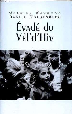 Bild des Verkufers fr Evad du vl d'Hiv zum Verkauf von Le-Livre