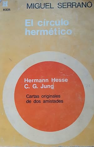 Seller image for El crculo hermtico. De Hermann Hesse a C.G. Jung. Cartas originales de dos amistades. Baldessari. SEGUNDA ED for sale by DEL SUBURBIO  LIBROS- VENTA PARTICULAR