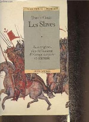 Seller image for Les Slaves- aux origines des civilisations d'Europe centrale et orientale (VIe-XIIIe sicles) for sale by Le-Livre