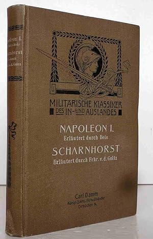 Militärische Schriften von Napoeon I. Erläutert durch Boie, Generalleutnant Militärische Schrifte...