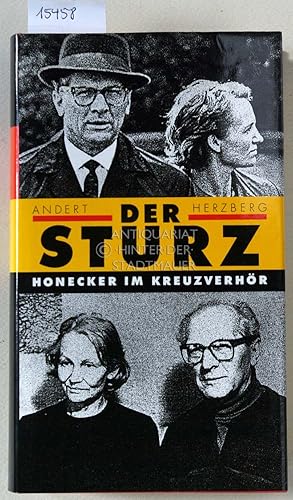 Bild des Verkufers fr Der Sturz: Erich Honecker im Kreuzverhr. zum Verkauf von Antiquariat hinter der Stadtmauer