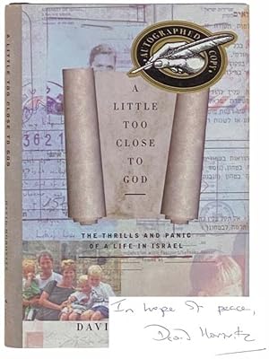 Imagen del vendedor de A Little Too Close to God: The Thrills and Panic of a Life in Israel a la venta por Yesterday's Muse, ABAA, ILAB, IOBA