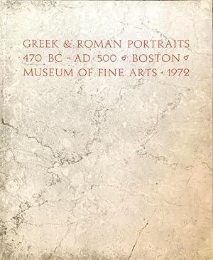 Greek & Roman Portraits 470 BC - AD 500