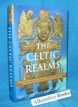 Imagen del vendedor de The Celtic Realms : The History and the Culture of the Celtic Peoples from Pre-history to the Norman Invasion a la venta por Alhambra Books