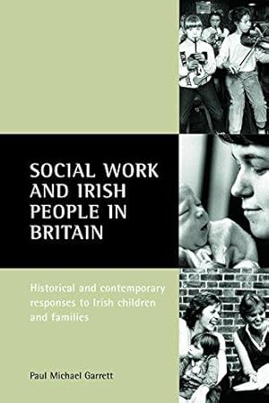 Seller image for Social work and Irish people in Britain: Historical and Contemporary Responses to Irish Children and Families for sale by WeBuyBooks