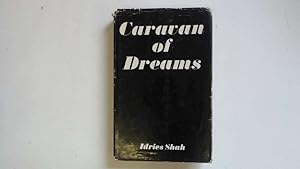 Bild des Verkufers fr Caravan of dreams zum Verkauf von Goldstone Rare Books