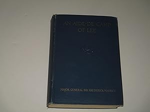 Immagine del venditore per An Aide-De-Camp Of Lee: Being the papers of Colonel Charles Marshall sometime aide-de-camp, military secretary, and assisant adjutant general on the staff of Robert E. Lee 1862-1865 venduto da rareviewbooks