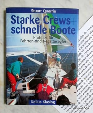 Starke Crews + schnelle Boote. Profitips für Fahrten- und Regattasegler.