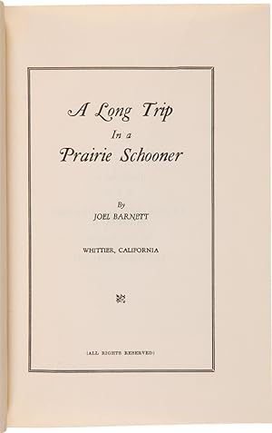Imagen del vendedor de A LONG TRIP IN A PRAIRIE SCHOONER a la venta por William Reese Company - Americana