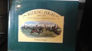 Immagine del venditore per Riding High 1896-1903: Country Diary of a Young Horsewoman venduto da Stone Soup Books Inc