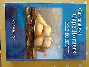 Image du vendeur pour Our Family of Cape Horners - Volume 1 The nineteenth century seafarers and their relations mis en vente par Revival Book Studio