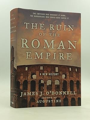 Seller image for THE RUIN OF THE ROMAN EMPIRE for sale by Kubik Fine Books Ltd., ABAA