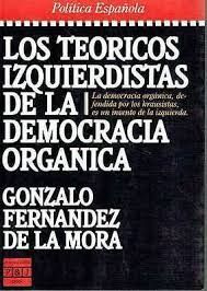 Imagen del vendedor de LOS TERICOS IZQUIERDISTAS DE LA DEMOCRACIA ORGNICA a la venta por Antrtica