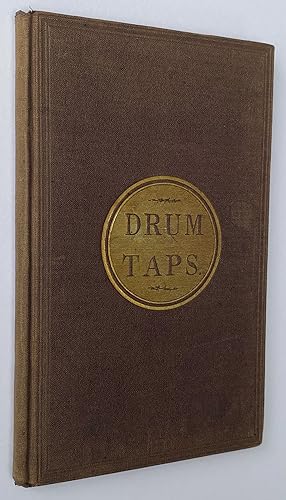Seller image for [Whitman, Walt- Very Fine Copy of the Exceedingly Scarce First Issue Drum-Taps, Presented by Whitman to a Boy Nextdoor, As Recorded by the Boy's Subsequent Presentation Inscription Years Later] Drum-Taps. First edition for sale by Nudelman Rare Books