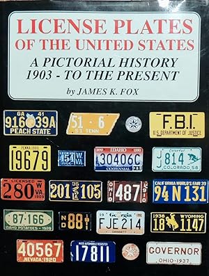 Bild des Verkufers fr License Plates of the United States: A Pictorial History 1903-To the Present zum Verkauf von Basket Case Books