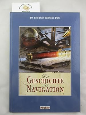 Die Geschichte der Navigation.
