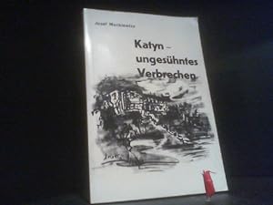 Katyn - ungesühntes Verbrechen. Josef Mackiewicz / Teil von: Anne-Frank-Shoah-Bibliothek