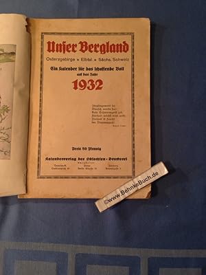 Unser Bergland. Osterzgebirge + Elbtal + Sächsische Schweiz. Ein Kalender für das schaffende Volk...