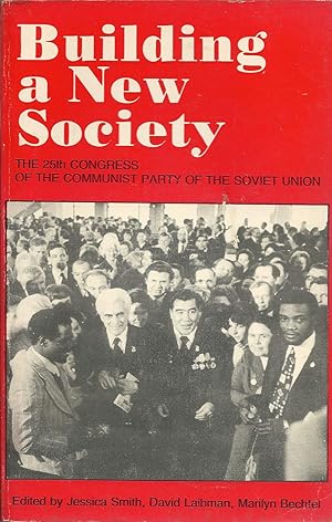 Imagen del vendedor de Building a New Society: 26th Congress of the Communist Party of the Soviet Union a la venta por Lincbook