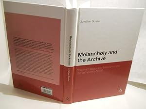 Seller image for Melancholy and the Archive: Trauma, Memory, and History in the Contemporary Novel for sale by Gil's Book Loft