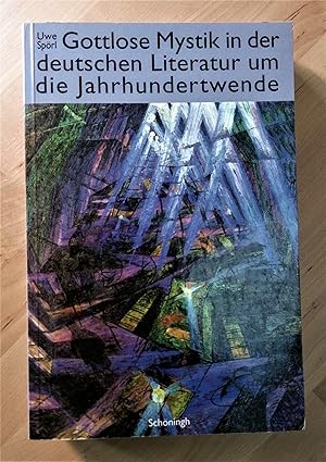 Immagine del venditore per Gottlose Mystik in der deutschen Literatur um die Jahrhundertwende venduto da Llibres Bombeta