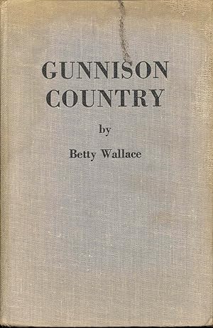 Seller image for Gunnison Country for sale by Bookmarc's