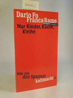 Seller image for Nur Kinder, Kche, Kirche [Neubuch] for sale by ANTIQUARIAT Franke BRUDDENBOOKS