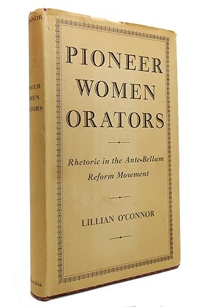 Seller image for PIONEER WOMEN ORATORS for sale by Rare Book Cellar