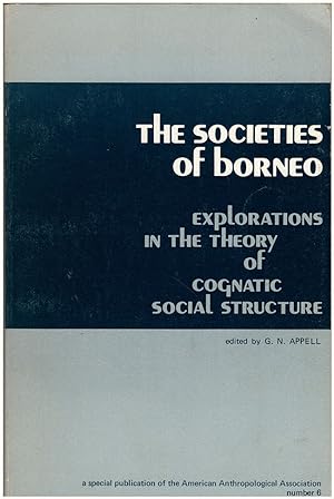 Seller image for The Societies of Borneo. Explorations in the Theory of Cognatic Social Structure for sale by Diatrope Books