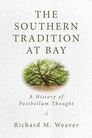 Seller image for Southern Tradition at Bay : A History of Postbellum Thought for sale by GreatBookPrices