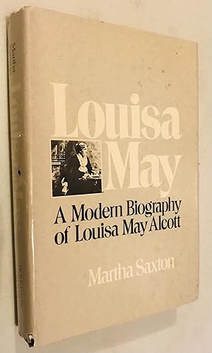 Seller image for Louisa May A Modern Biography of Louisa May Alcott for sale by Once Upon A Time