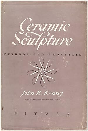 Ceramic Sculpture: Methods and Processes
